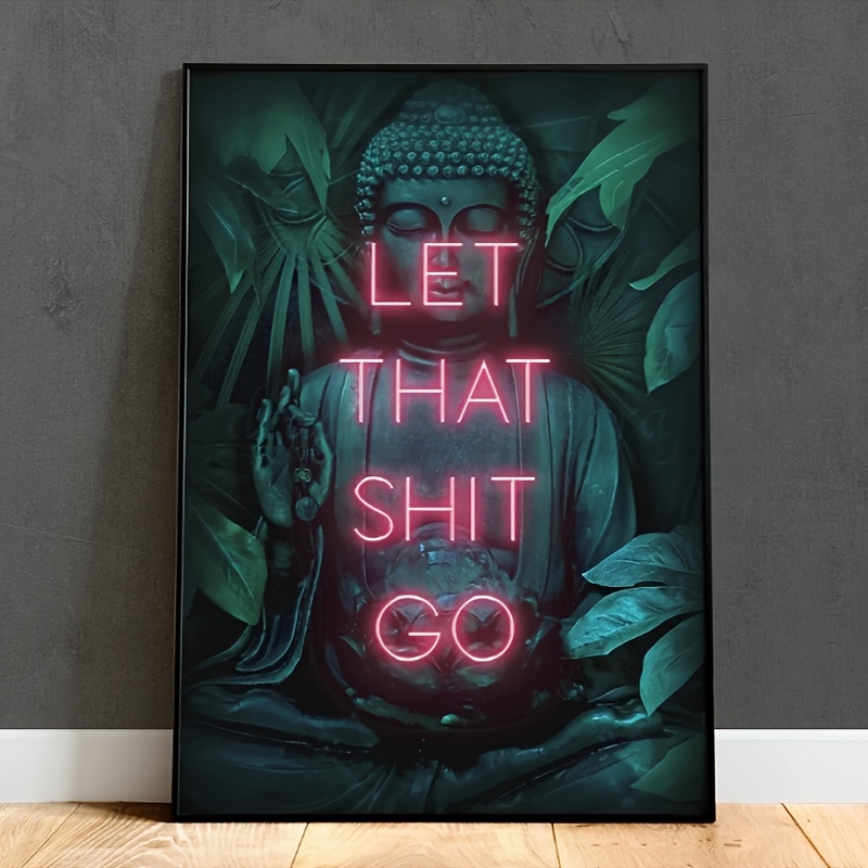 Let That Shit Go Poster Print  - Home Decor Living Room Ideas บทวิจารณ์และราคา