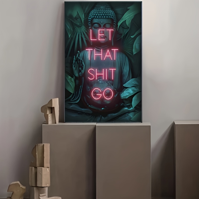 Let That Shit Go Poster Print  - Home Decor Living Room Ideas บทวิจารณ์และราคา